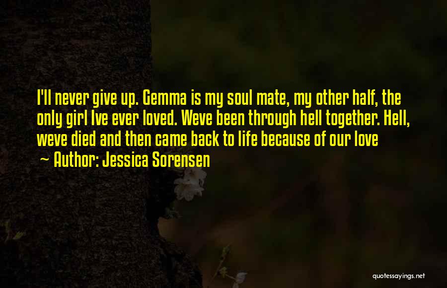 Give My Love Back Quotes By Jessica Sorensen