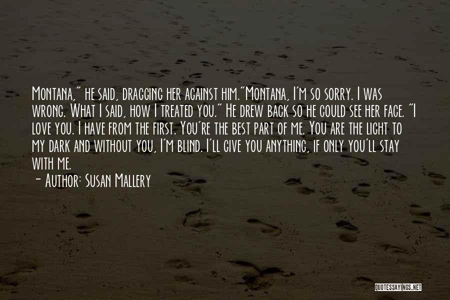 Give My Love Back Quotes By Susan Mallery