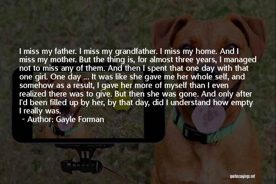 Give Myself Up Quotes By Gayle Forman