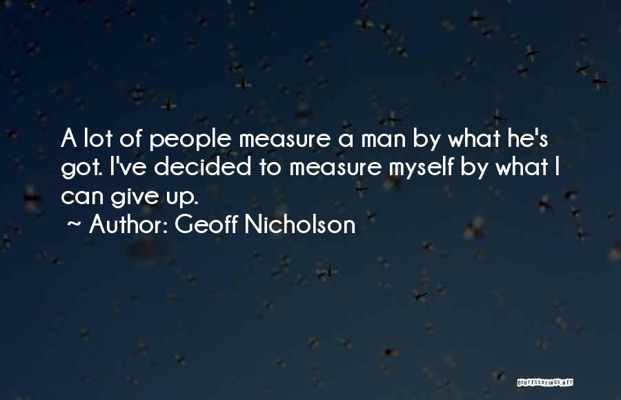 Give Myself Up Quotes By Geoff Nicholson