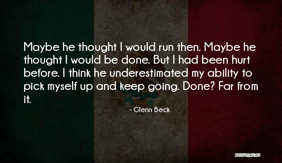 Give Myself Up Quotes By Glenn Beck