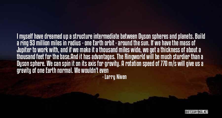 Give Myself Up Quotes By Larry Niven