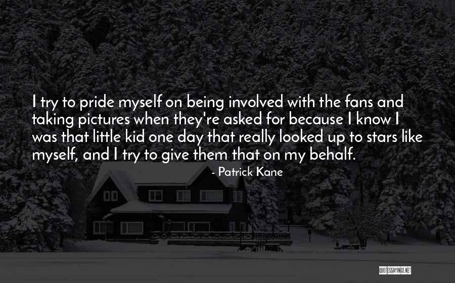 Give Myself Up Quotes By Patrick Kane