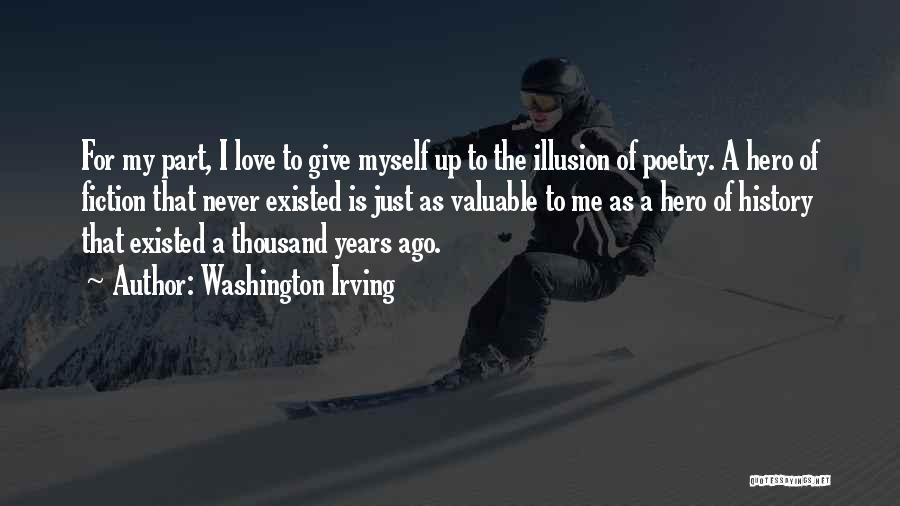 Give Myself Up Quotes By Washington Irving