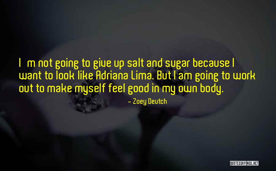 Give Myself Up Quotes By Zoey Deutch