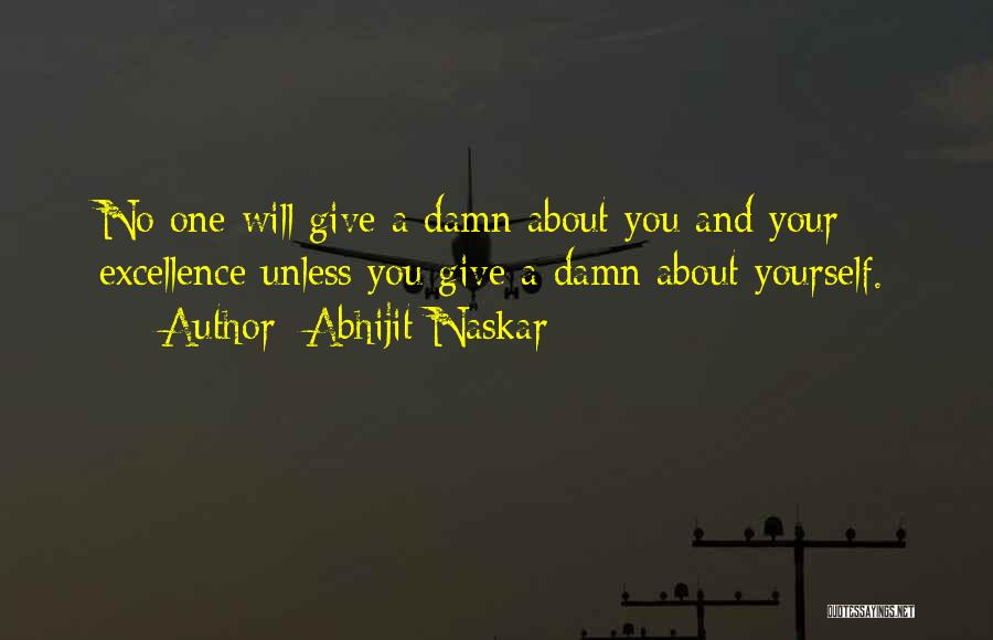 Give No Damn Quotes By Abhijit Naskar