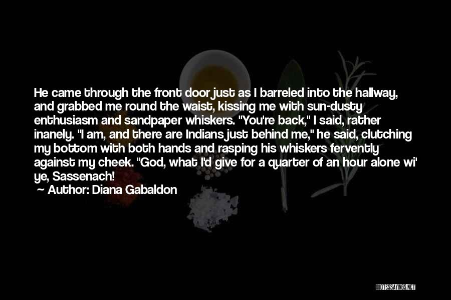 Give No Quarter Quotes By Diana Gabaldon