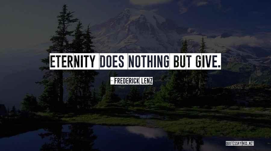 Give Nothing Quotes By Frederick Lenz Give Nothing Quotes By Frederick Lenz