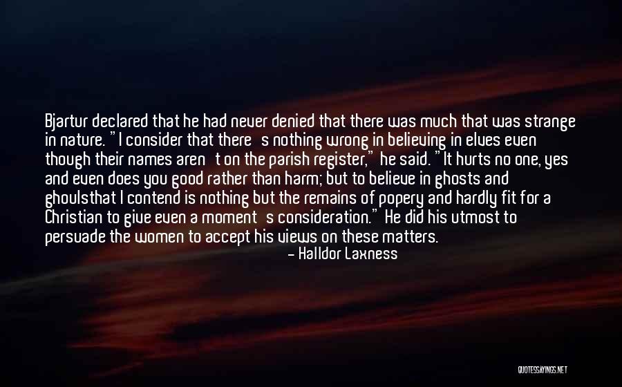 Give Nothing Quotes By Halldor Laxness Give Nothing Quotes By Halldor Laxness