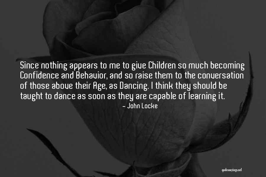 Give Nothing Quotes By John Locke Give Nothing Quotes By John Locke