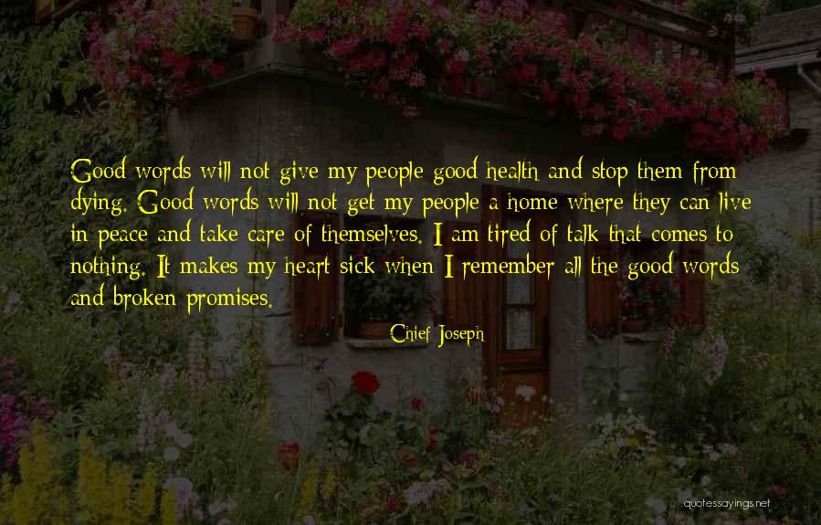Give Nothing Take Quotes By Chief Joseph Give Nothing Take Quotes By Chief Joseph