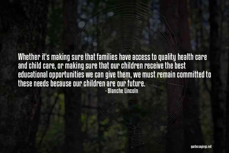 Give Or Receive Quotes By Blanche Lincoln