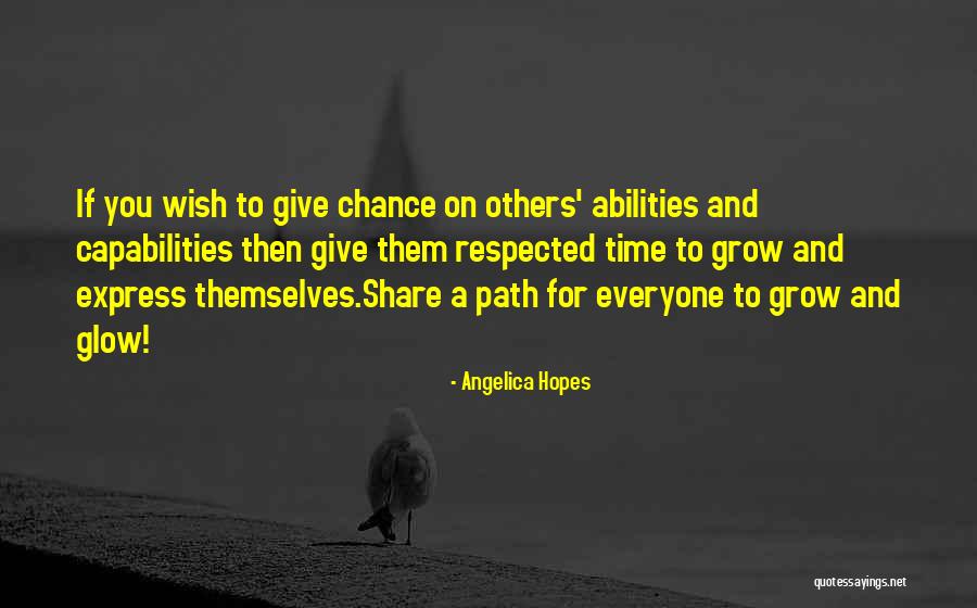 Give Others A Chance Quotes By Angelica Hopes