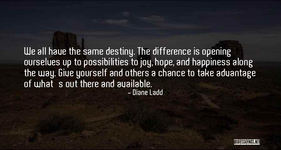 Give Others A Chance Quotes By Diane Ladd