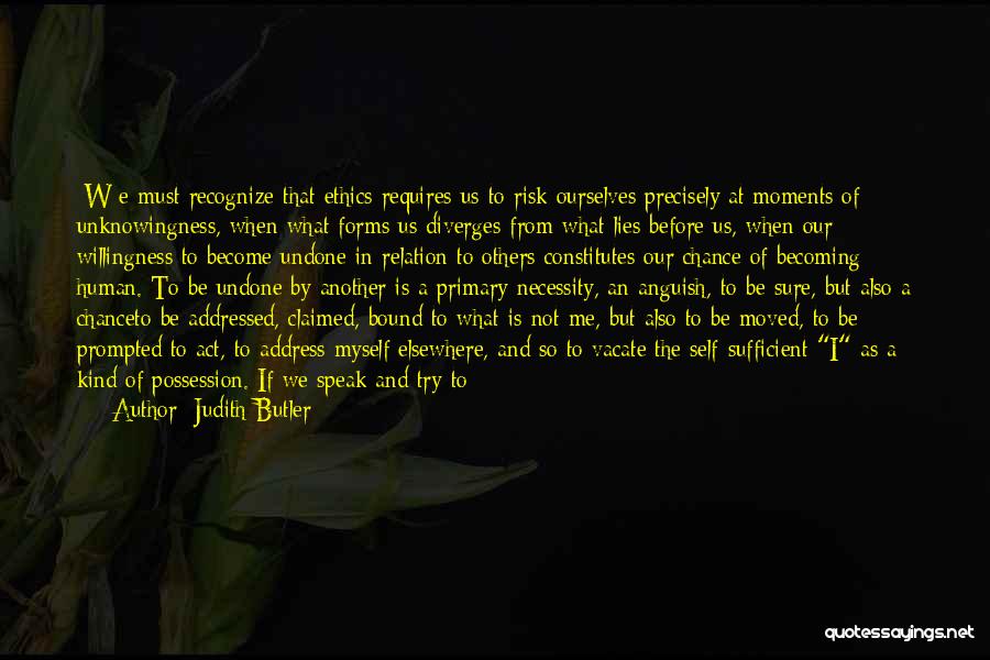 Give Others A Chance Quotes By Judith Butler