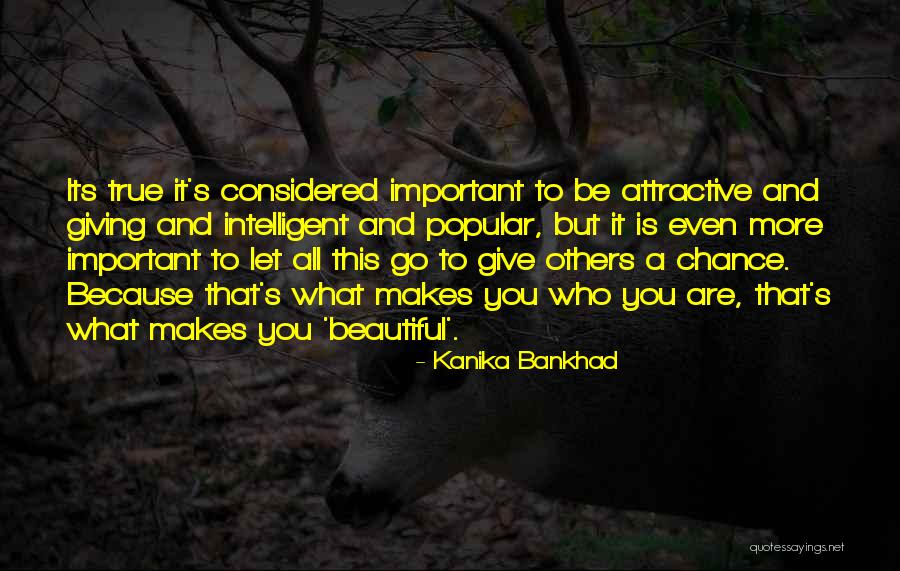 Give Others A Chance Quotes By Kanika Bankhad