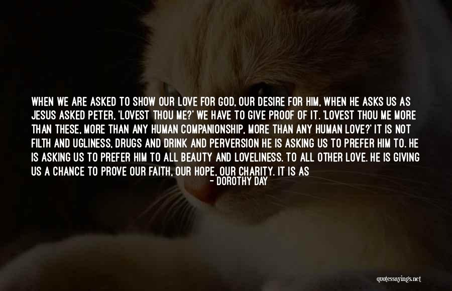 Give Our Love A Chance Quotes By Dorothy Day Give Our Love A Chance Quotes By Dorothy Day