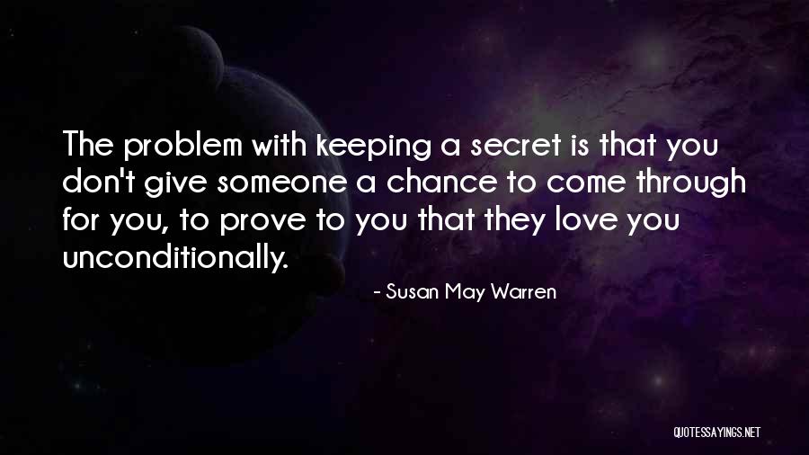 Give Our Love A Chance Quotes By Susan May Warren Give Our Love A Chance Quotes By Susan May Warren