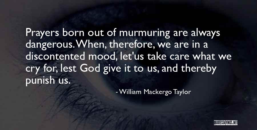 Give Out And Take In Quotes By William Mackergo Taylor Give Out And Take In Quotes By William Mackergo Taylor