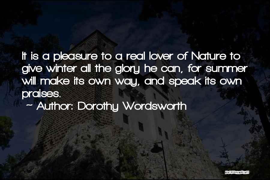 Give Praises Quotes By Dorothy Wordsworth