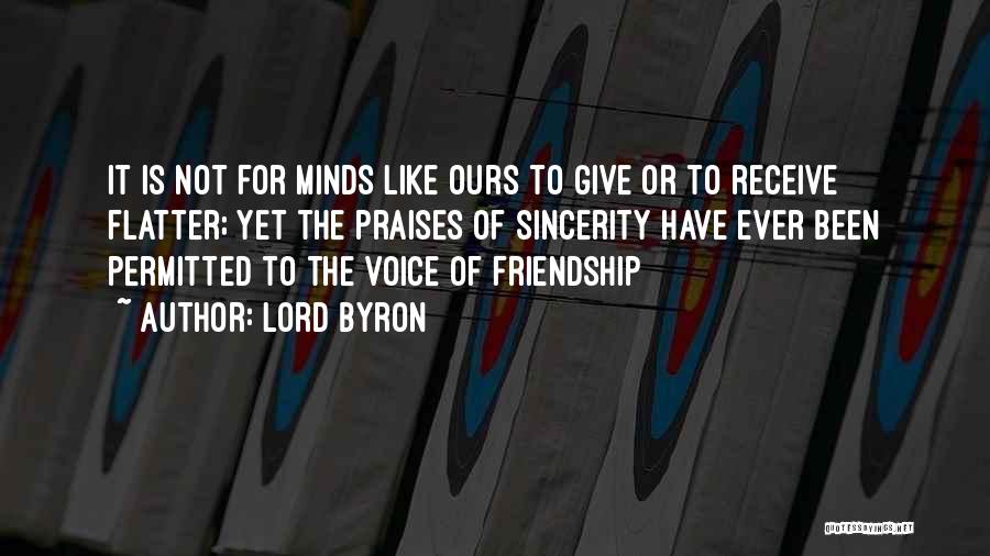 Give Praises Quotes By Lord Byron