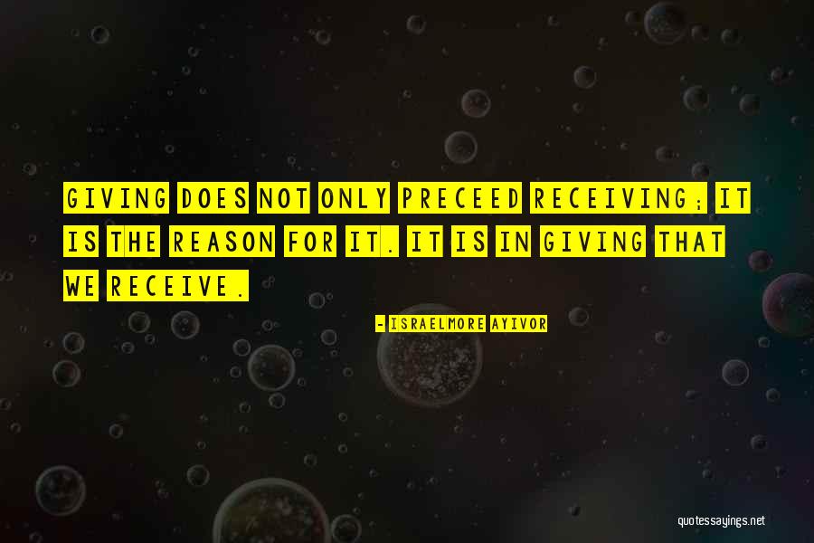 Give Receive Quotes By Israelmore Ayivor