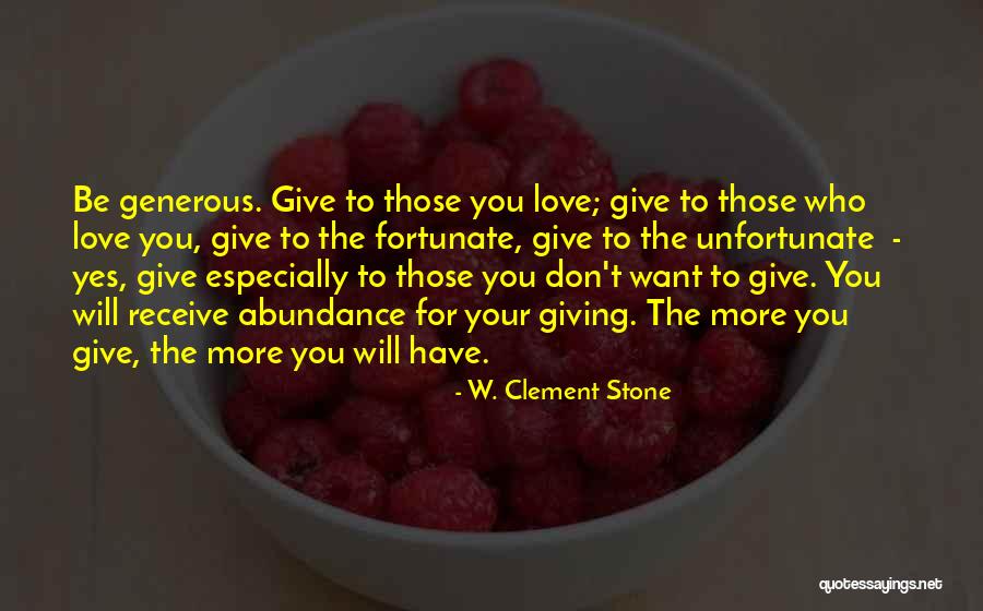 Give Receive Quotes By W. Clement Stone