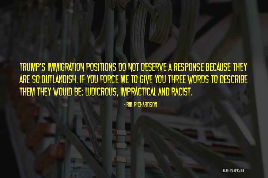 Give Response Quotes By Bill Richardson Give Response Quotes By Bill Richardson