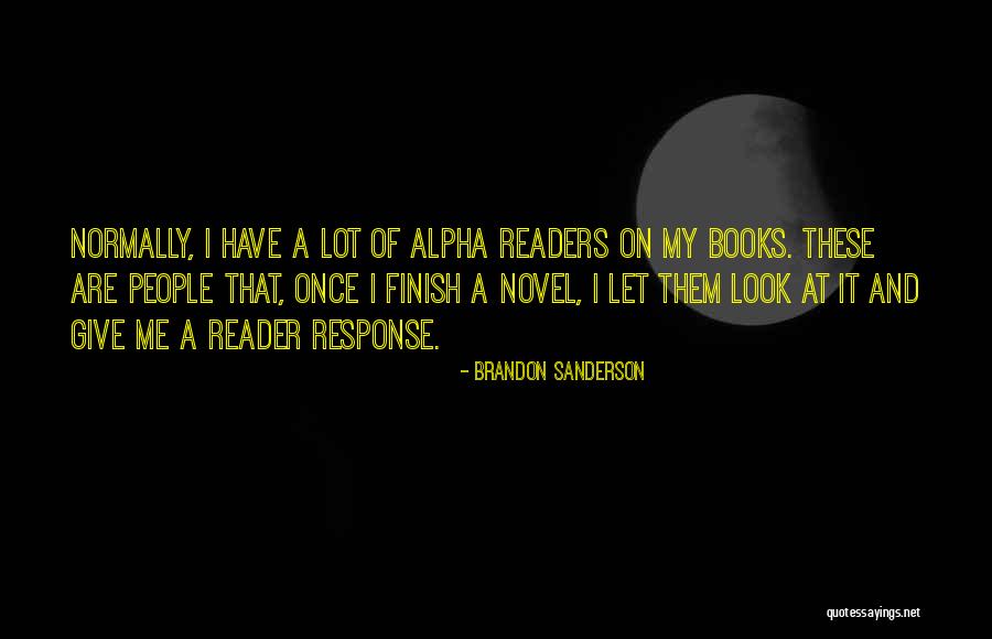 Give Response Quotes By Brandon Sanderson Give Response Quotes By Brandon Sanderson