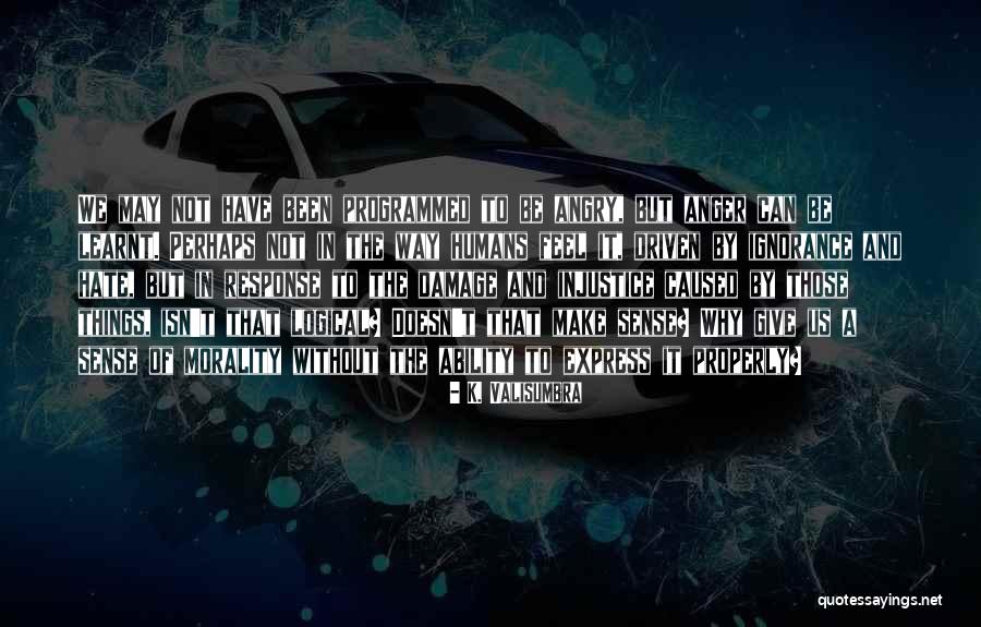 Give Response Quotes By K. Valisumbra Give Response Quotes By K. Valisumbra