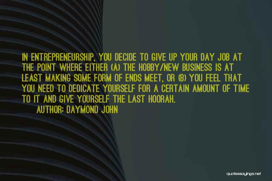 Give Some Time Quotes By Daymond John