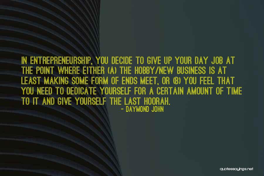 Give Some Time Quotes By Daymond John