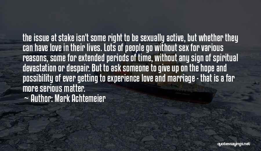 Give Some Time Quotes By Mark Achtemeier