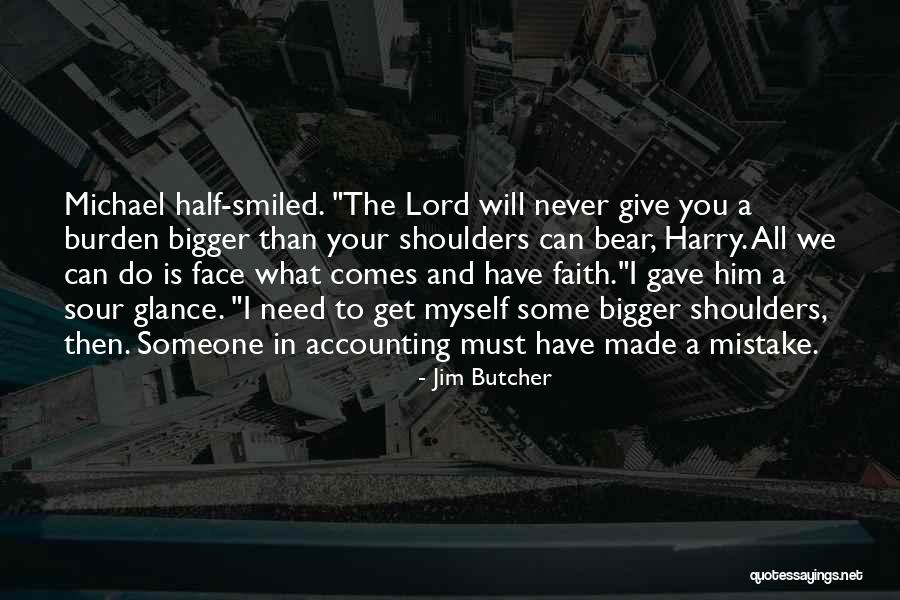 Give Someone Your All Quotes By Jim Butcher Give Someone Your All Quotes By Jim Butcher