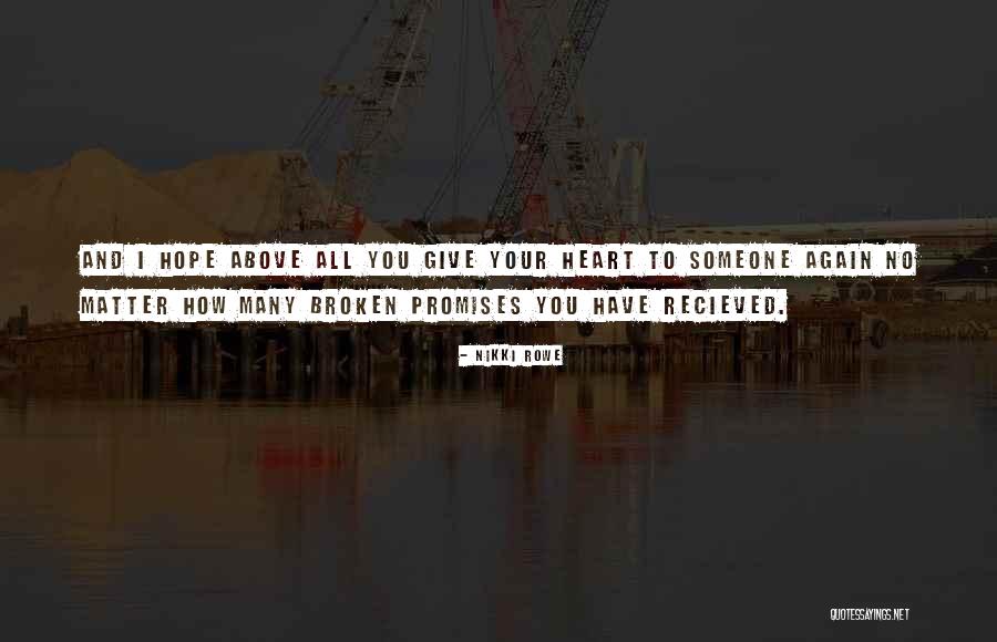 Give Someone Your All Quotes By Nikki Rowe Give Someone Your All Quotes By Nikki Rowe