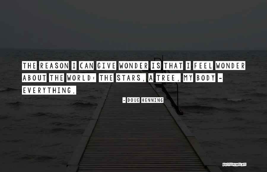 Give Stars Quotes By Doug Henning Give Stars Quotes By Doug Henning