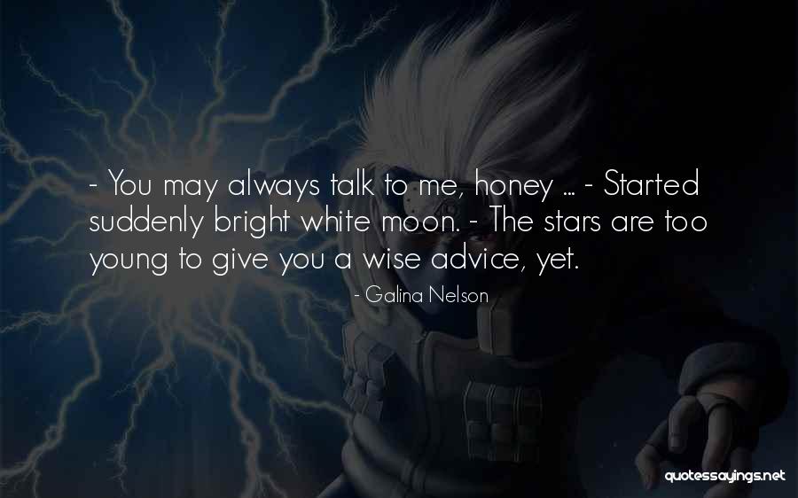 Give Stars Quotes By Galina Nelson Give Stars Quotes By Galina Nelson