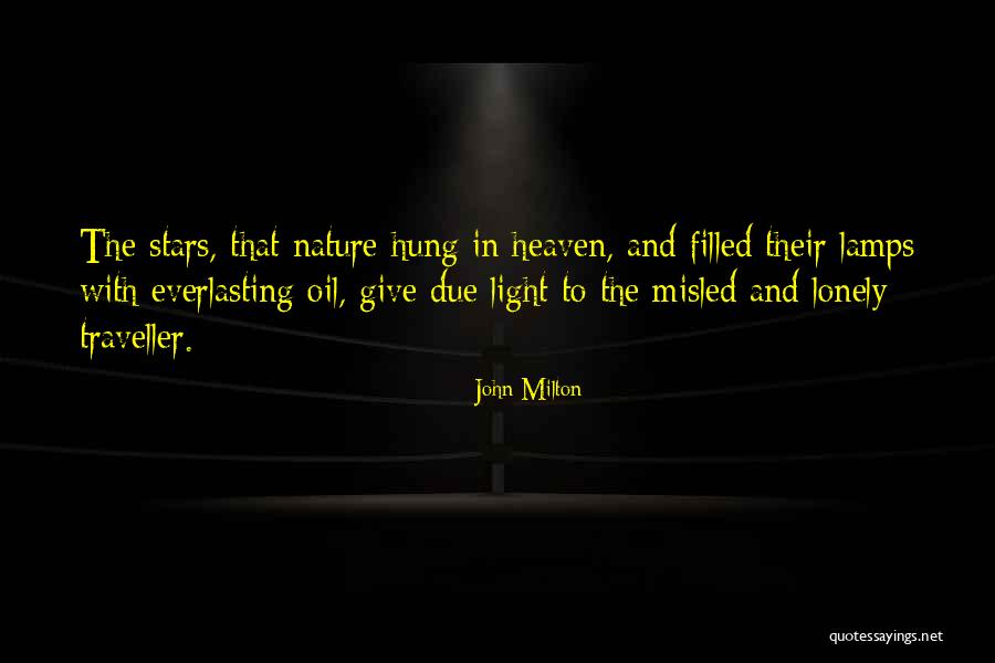 Give Stars Quotes By John Milton Give Stars Quotes By John Milton