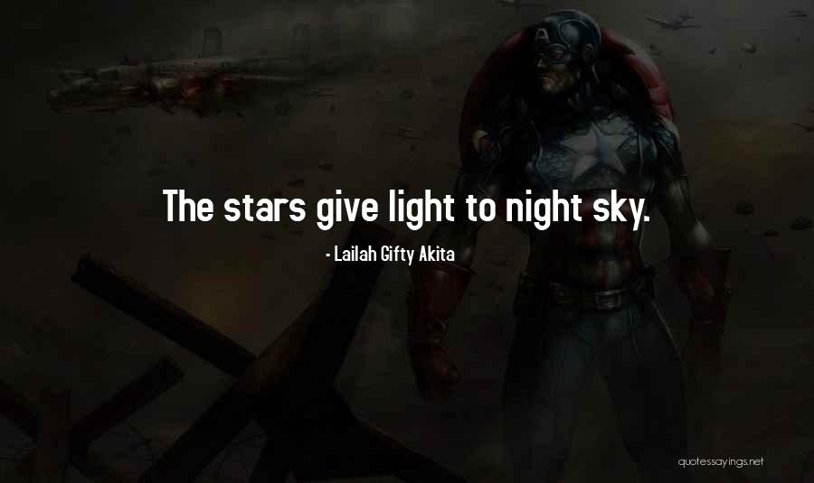 Give Stars Quotes By Lailah Gifty Akita Give Stars Quotes By Lailah Gifty Akita