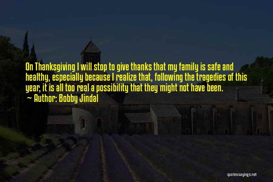 Give Thanks Family Quotes By Bobby Jindal