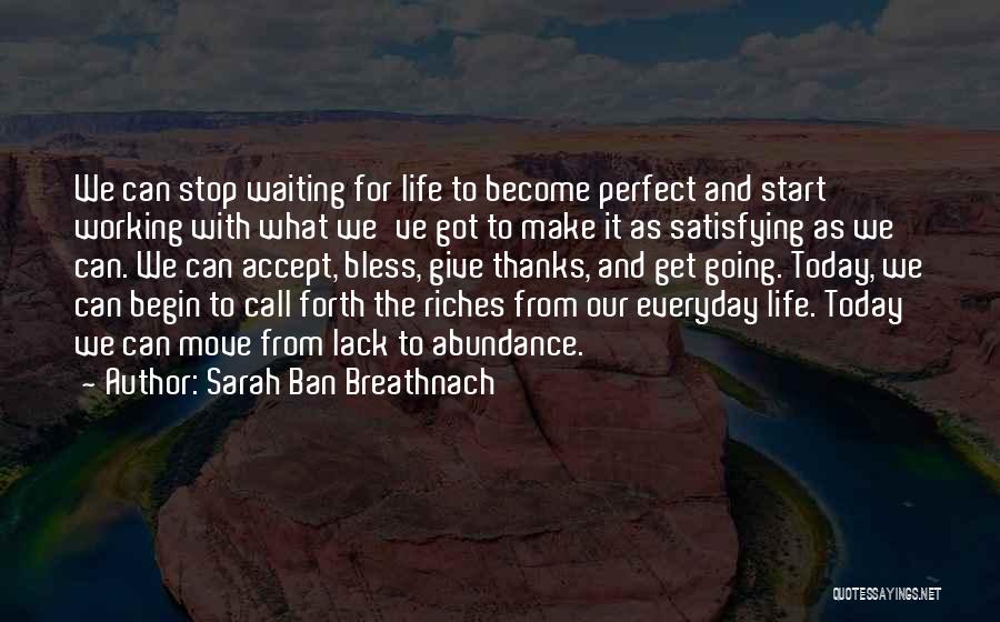 Give Thanks For Today Quotes By Sarah Ban Breathnach