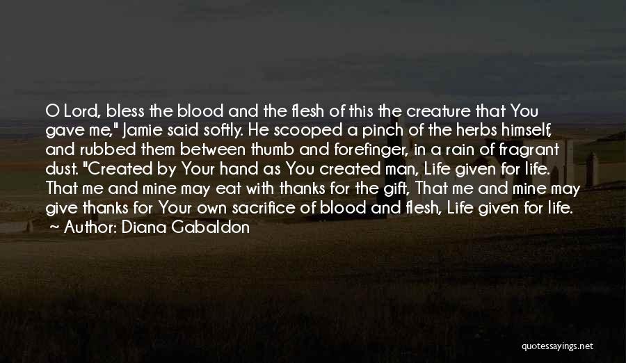 Give Thanks Lord Quotes By Diana Gabaldon