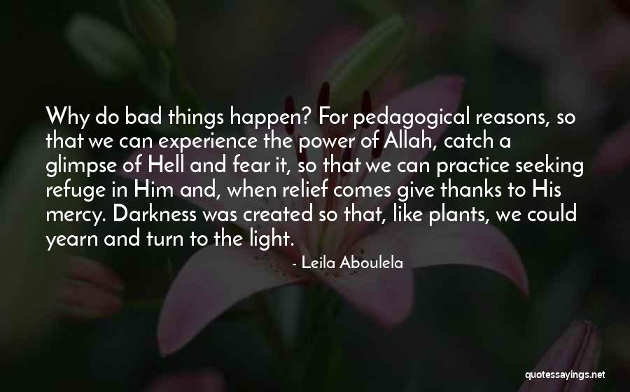 Give Thanks To Allah Quotes By Leila Aboulela