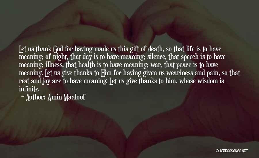 Give Thanks To God Quotes By Amin Maalouf