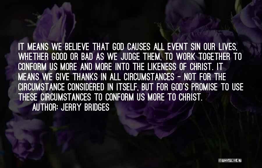 Give Thanks To God Quotes By Jerry Bridges