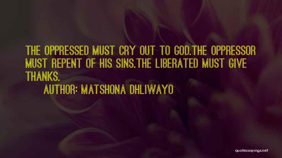 Give Thanks To God Quotes By Matshona Dhliwayo