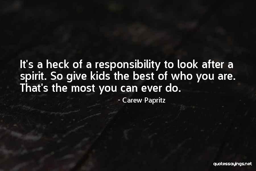 Give The Best You Can Quotes By Carew Papritz Give The Best You Can Quotes By Carew Papritz