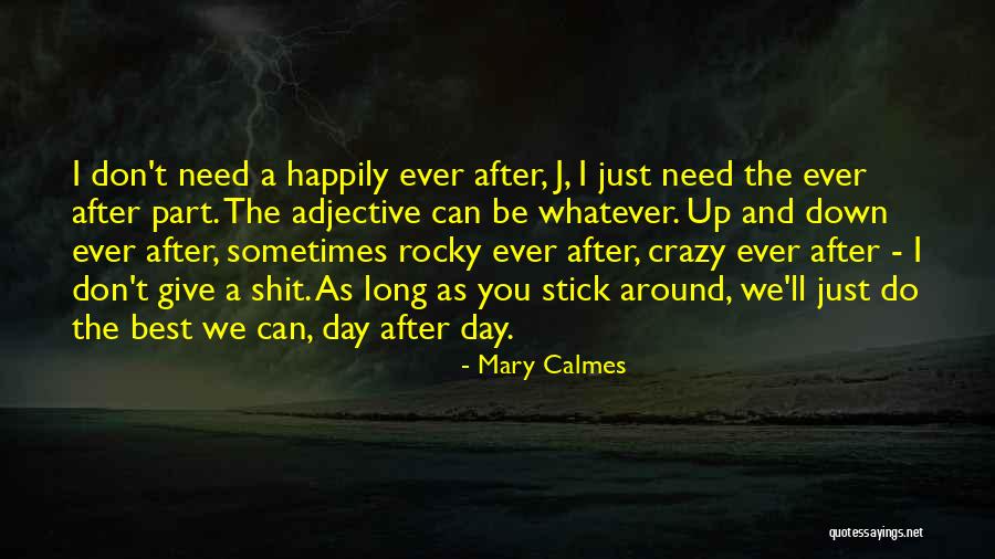 Give The Best You Can Quotes By Mary Calmes Give The Best You Can Quotes By Mary Calmes
