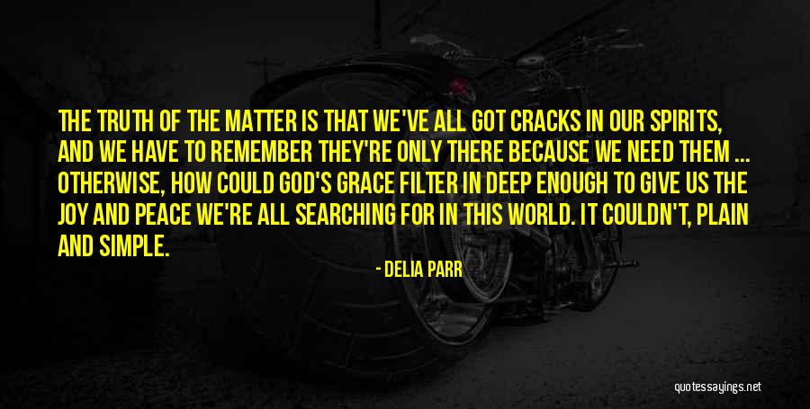 Give Them Grace Quotes By Delia Parr Give Them Grace Quotes By Delia Parr