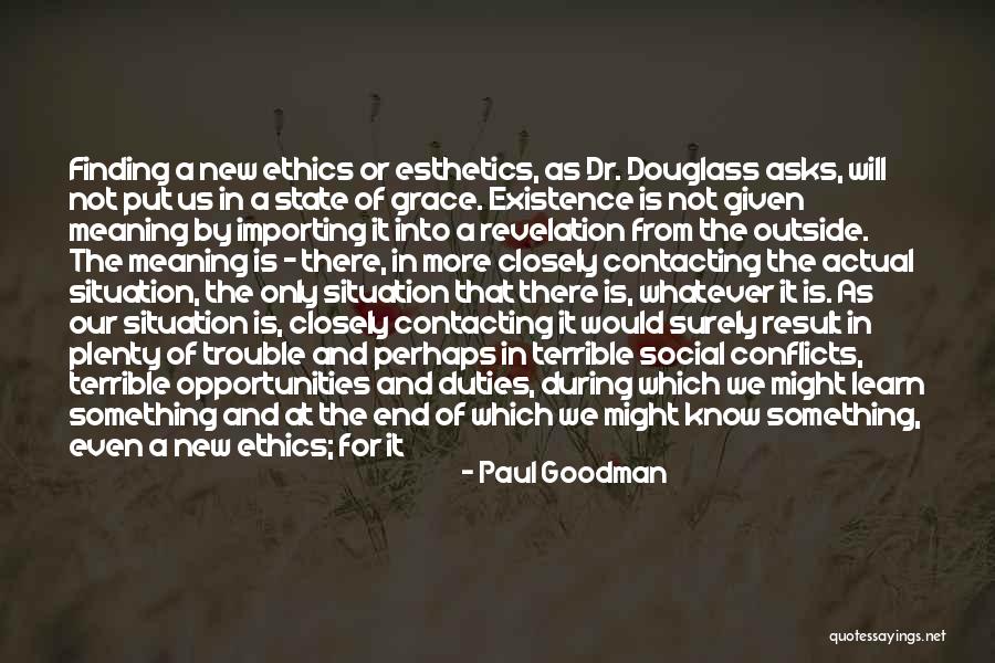 Give Them Grace Quotes By Paul Goodman Give Them Grace Quotes By Paul Goodman